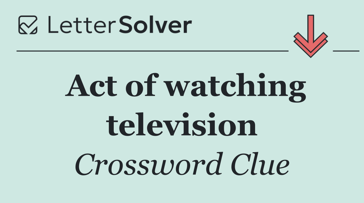 Act of watching television