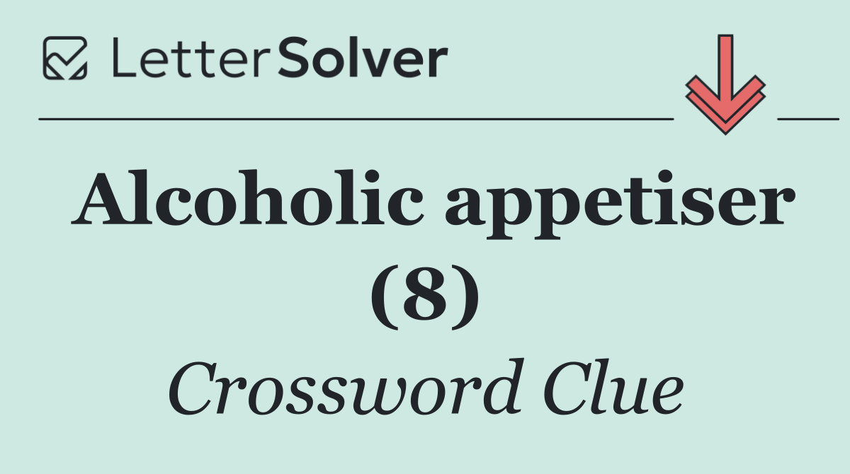 Alcoholic appetiser (8)
