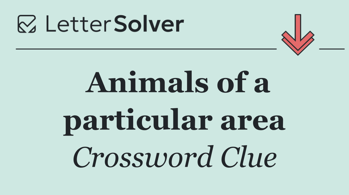 Animals of a particular area