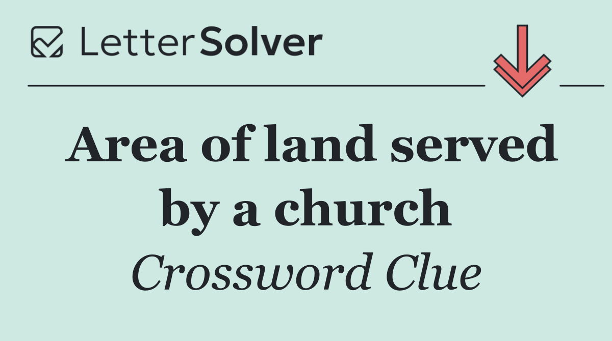 Area of land served by a church