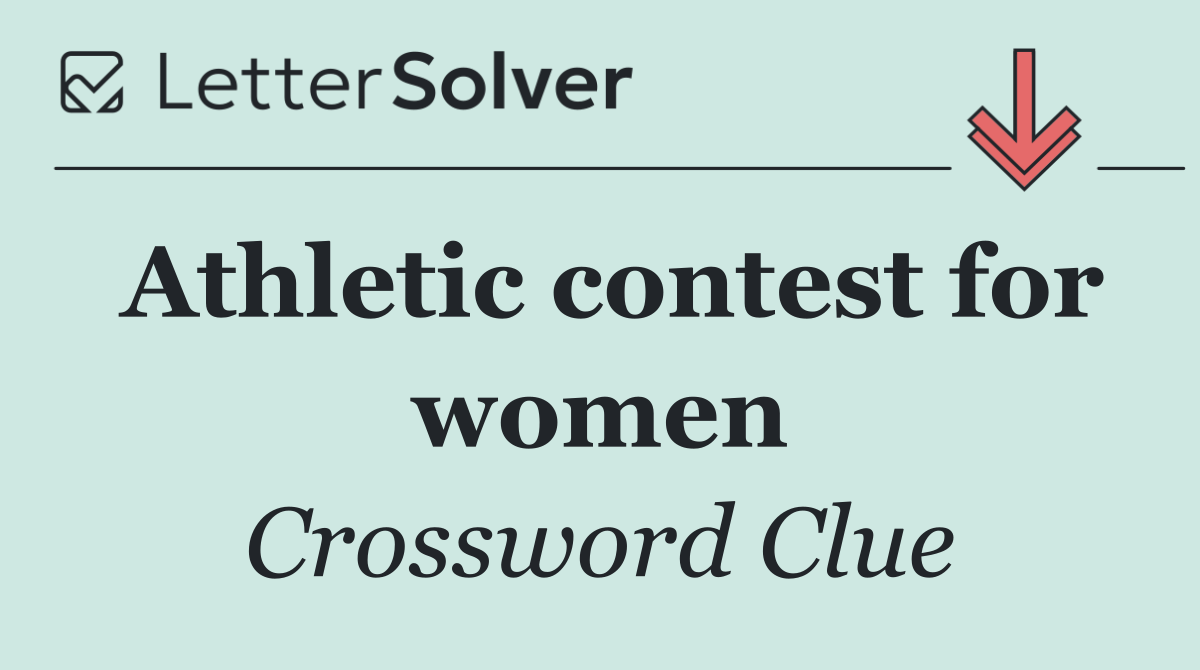 Athletic contest for women