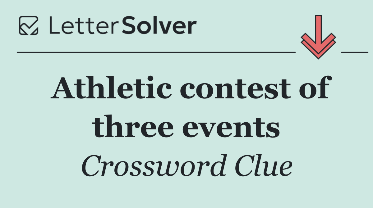 Athletic contest of three events