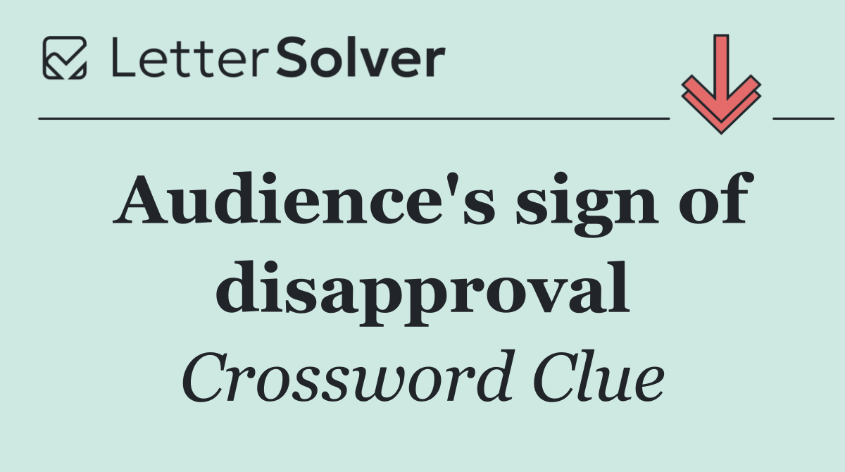 Audience's sign of disapproval