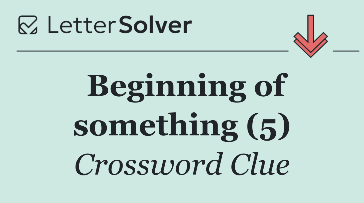 Beginning of something (5)