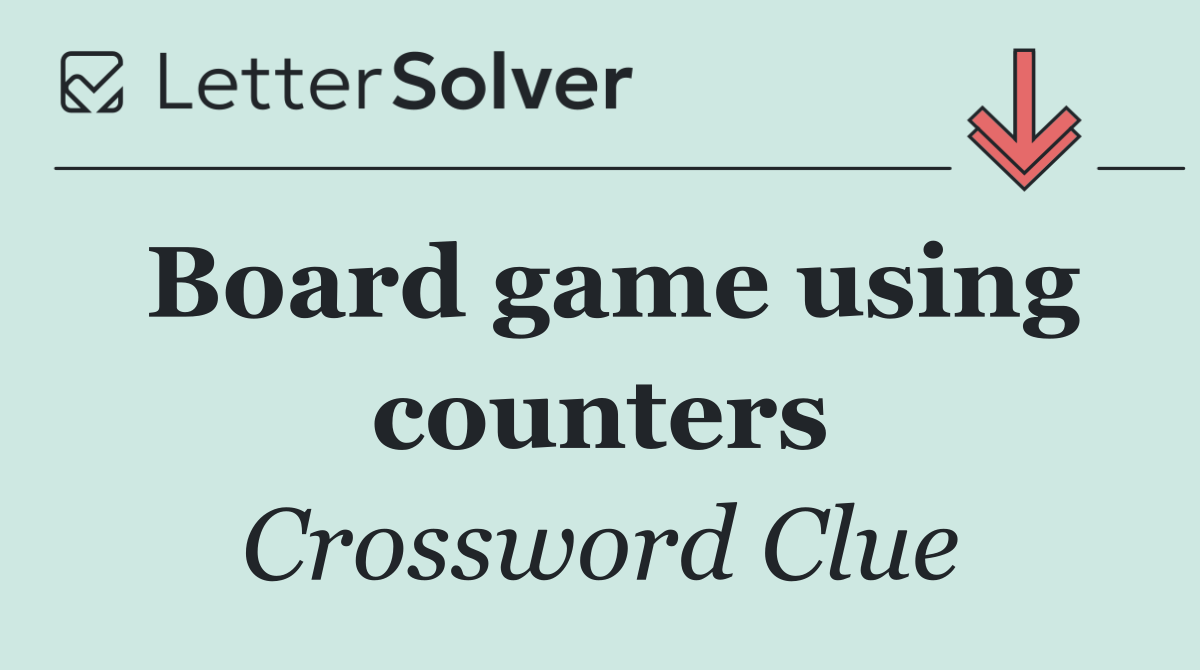 Board game using counters