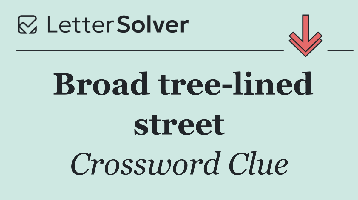 Broad tree lined street