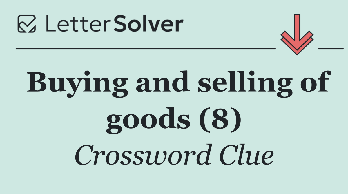 Buying and selling of goods (8)