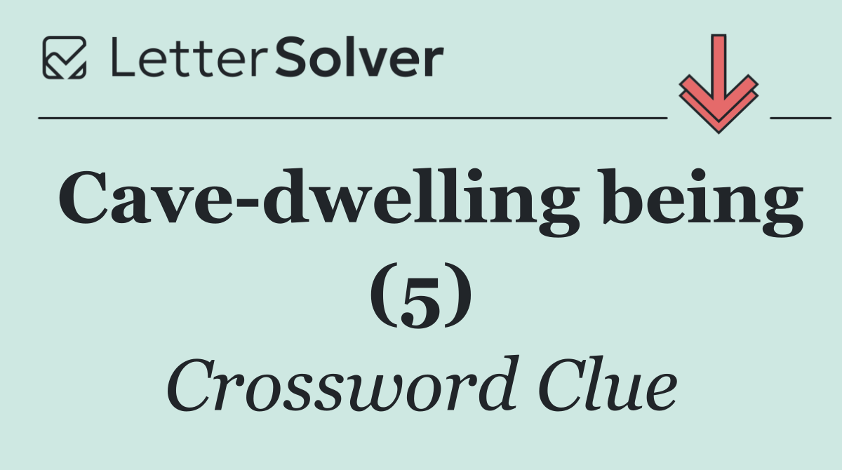 Cave dwelling being (5)