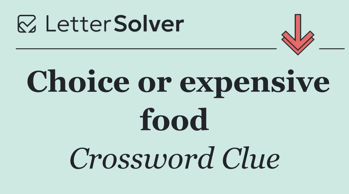 Choice or expensive food