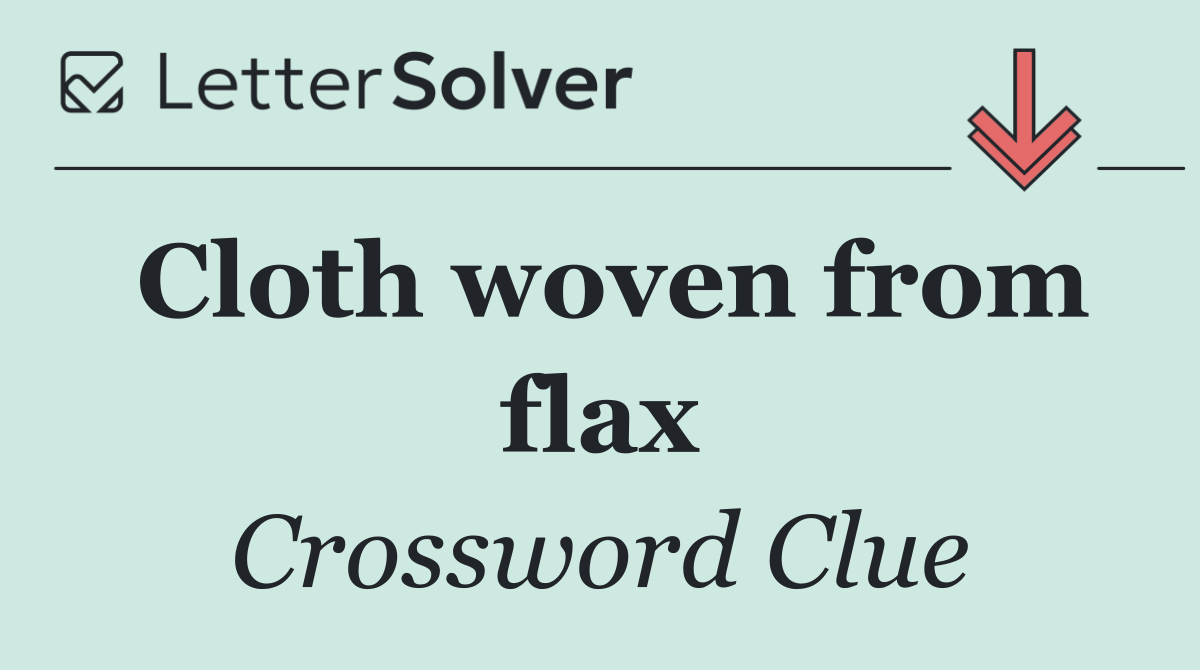 Cloth woven from flax