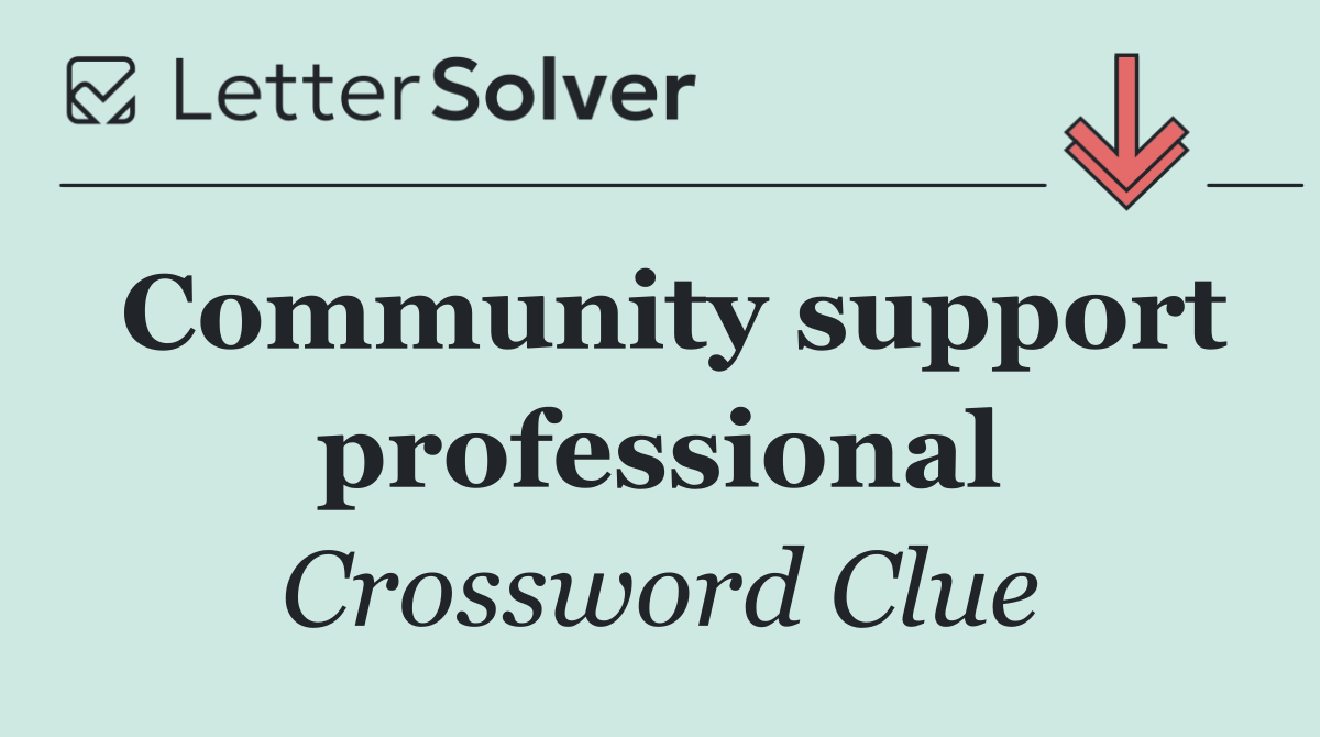 Community support professional