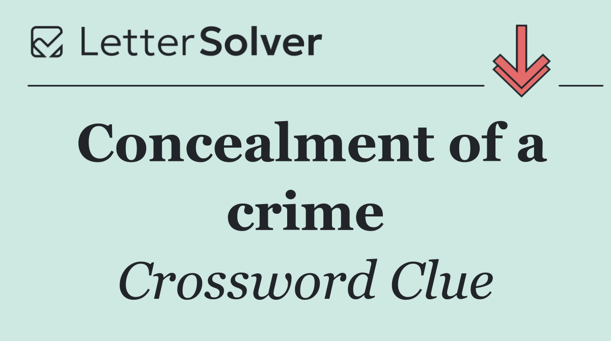 Concealment of a crime