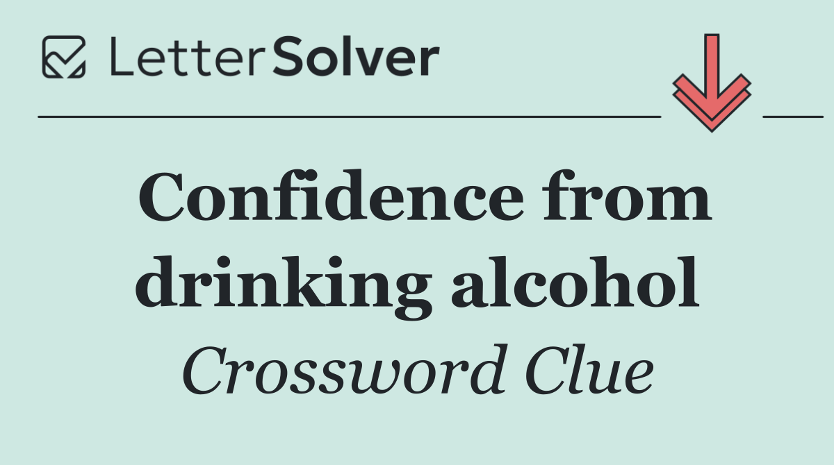 Confidence from drinking alcohol