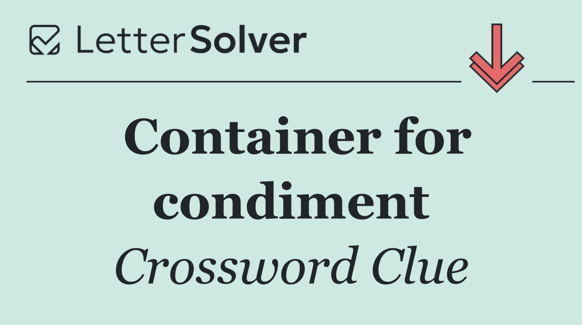 Container for condiment