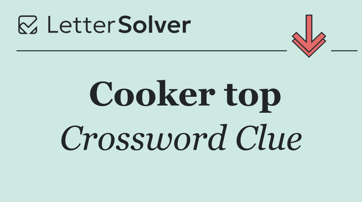 Cooker top