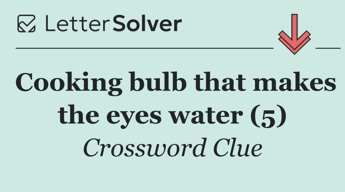 Cooking bulb that makes the eyes water (5)