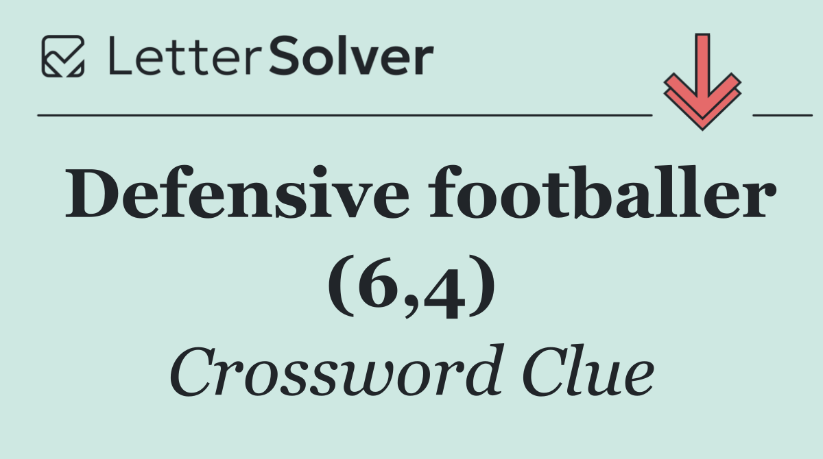 Defensive footballer (6,4)