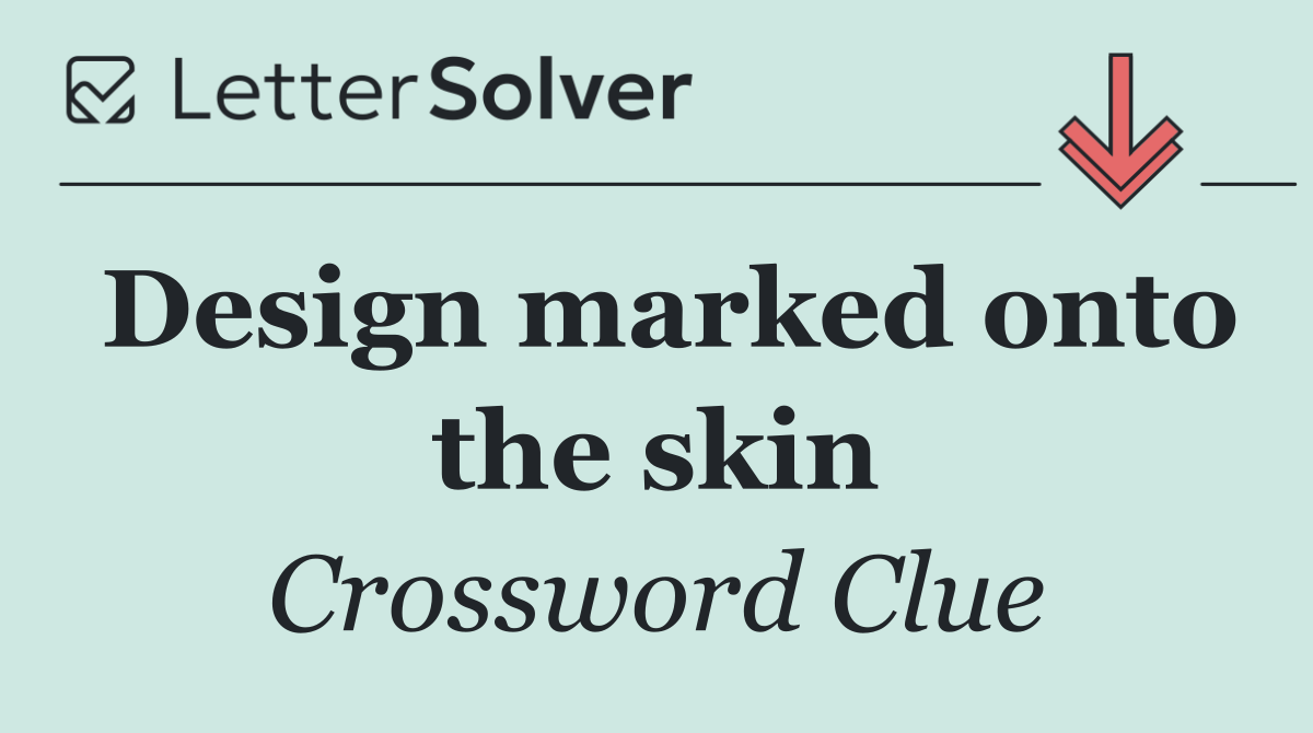 Design marked onto the skin