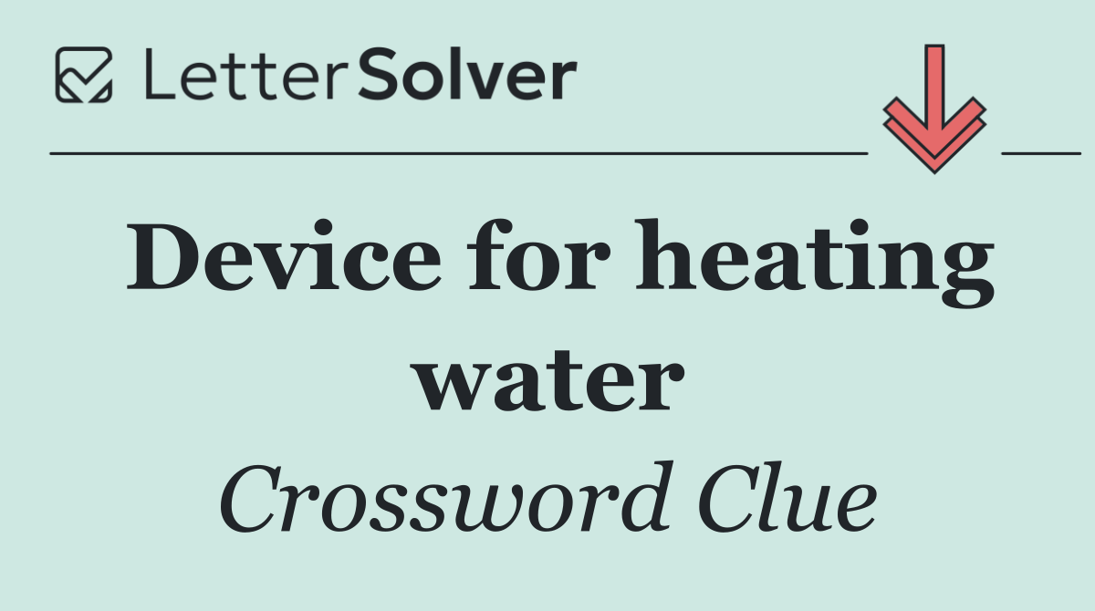 Device for heating water