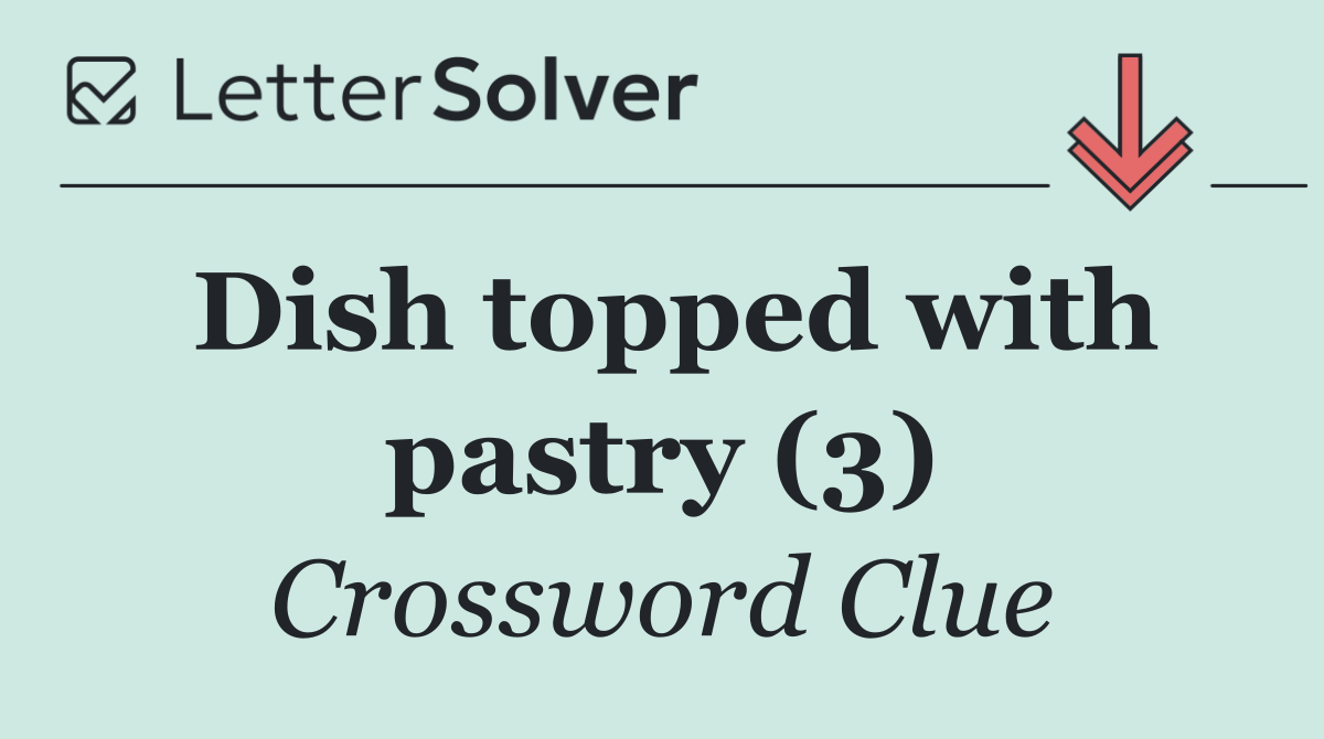 Dish topped with pastry (3)