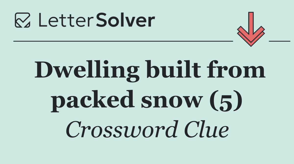 Dwelling built from packed snow (5)