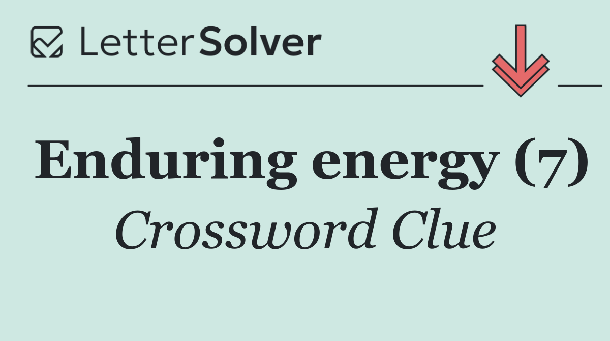 Enduring energy (7)