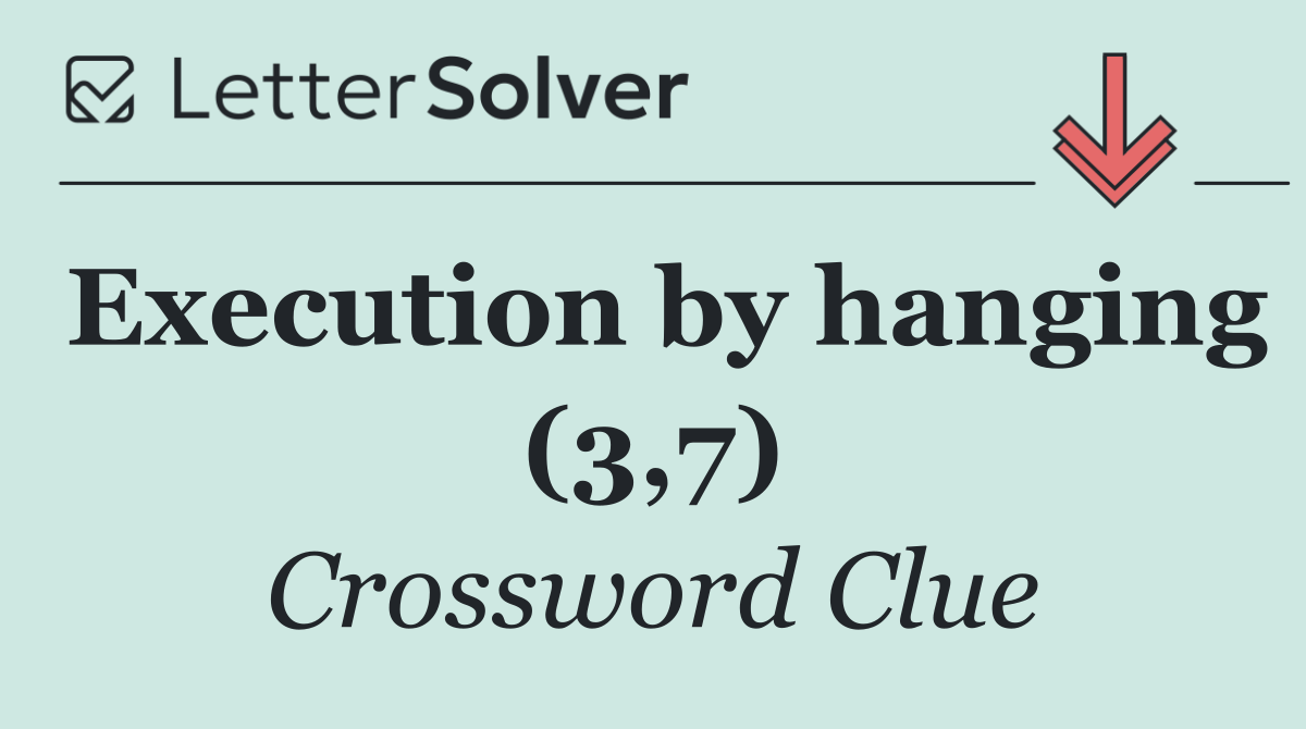 Execution by hanging (3,7)