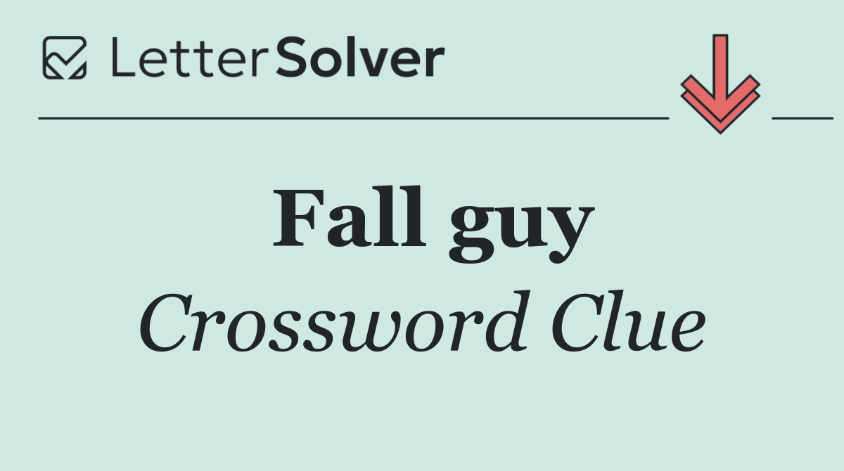 Fall guy