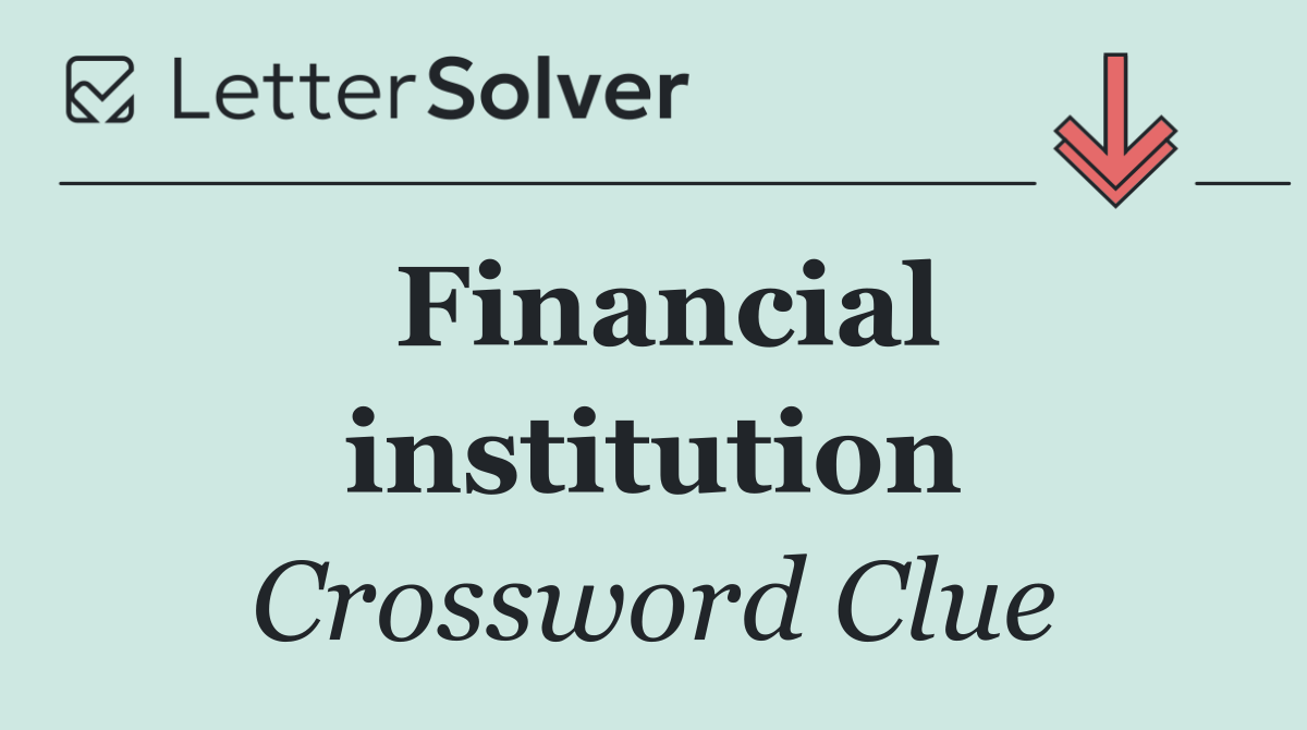 Financial institution
