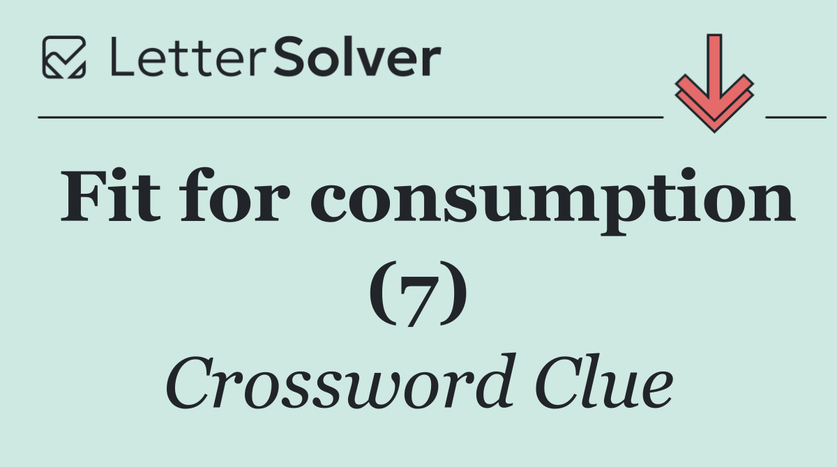 Fit for consumption (7)