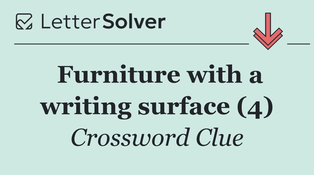Furniture with a writing surface (4)