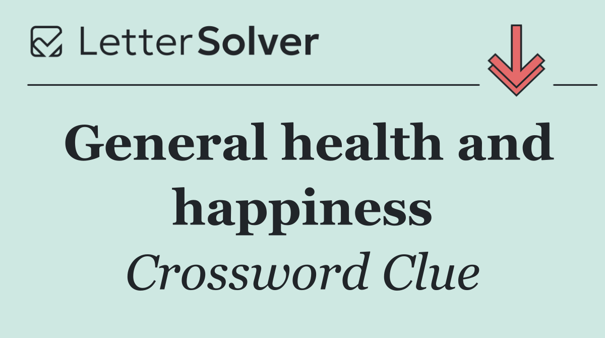 General health and happiness
