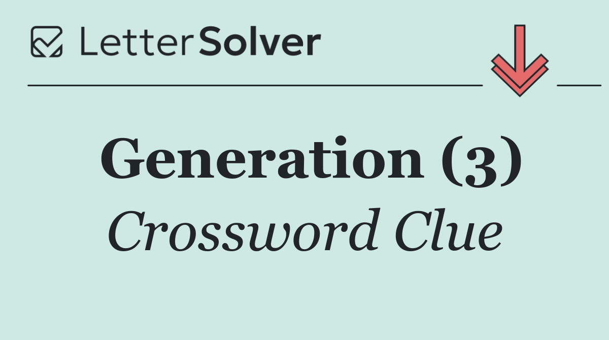 Generation (3)