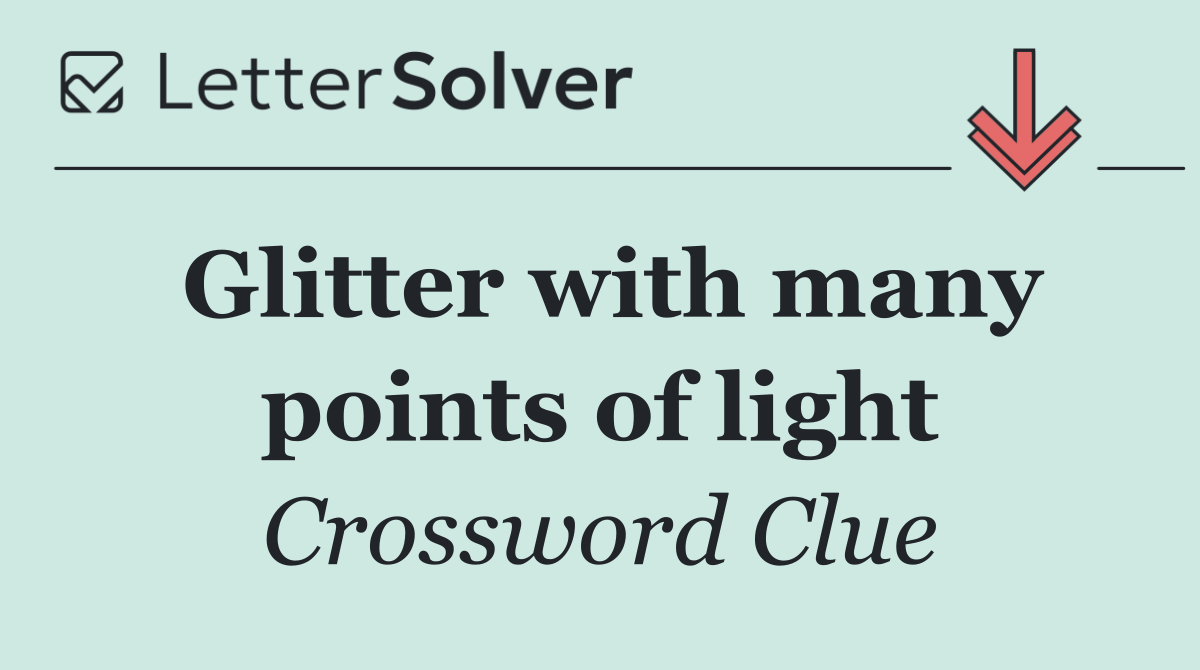 Glitter with many points of light