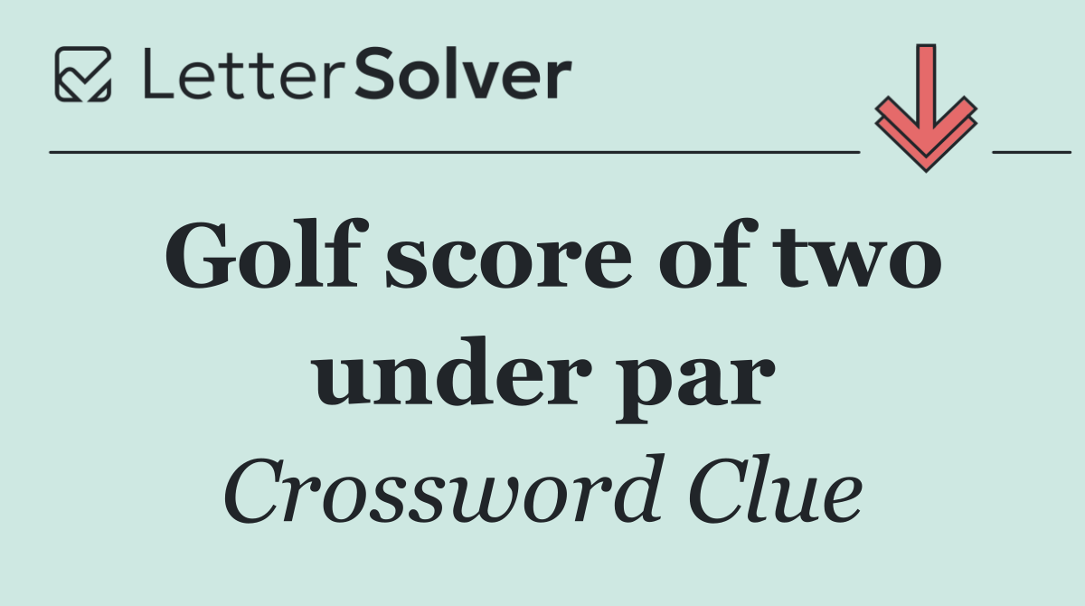 Golf score of two under par