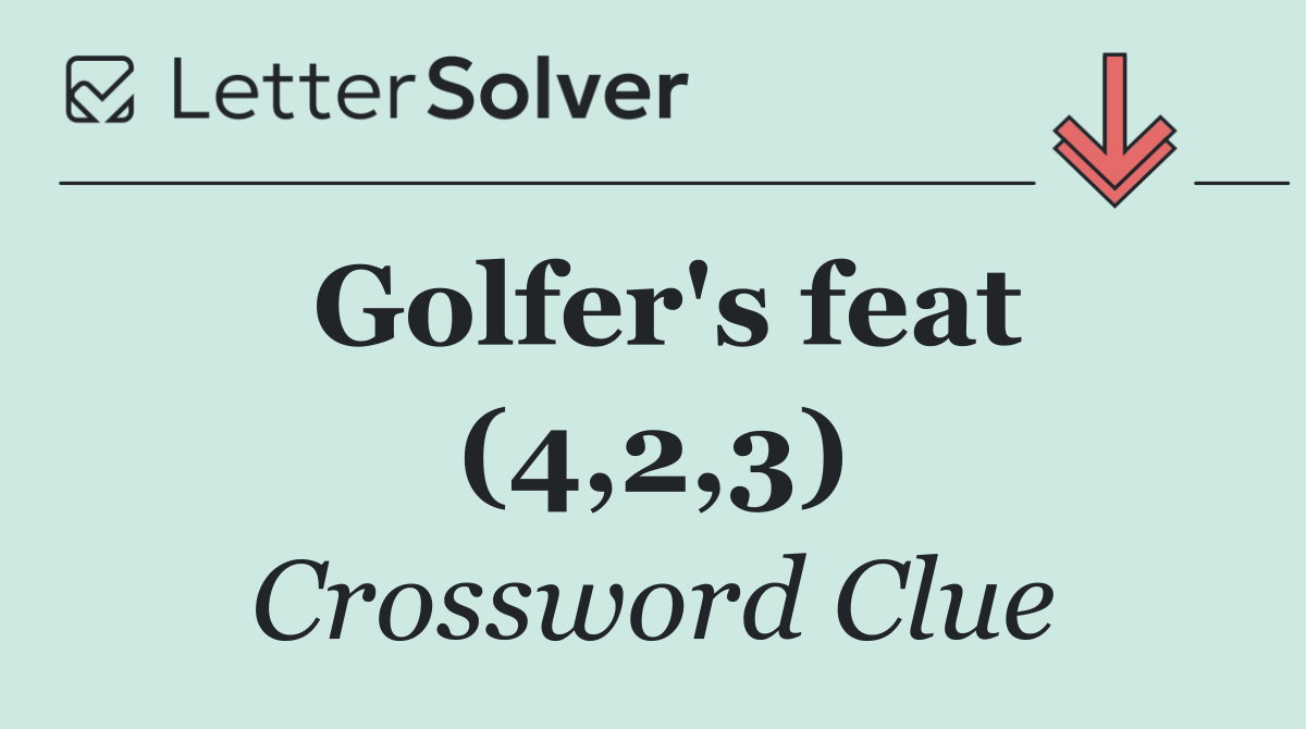 Golfer's feat (4,2,3)
