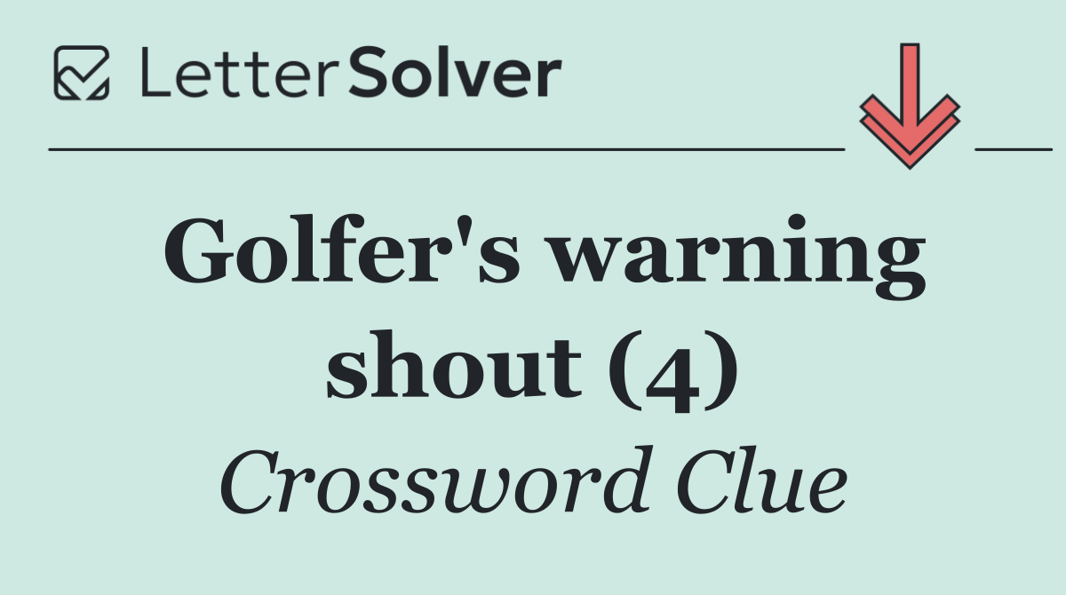 Golfer's warning shout (4)