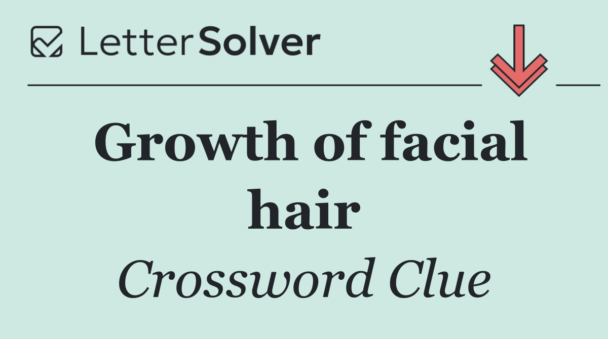 Growth of facial hair
