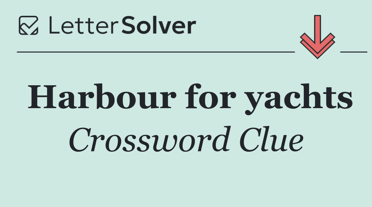 Harbour for yachts