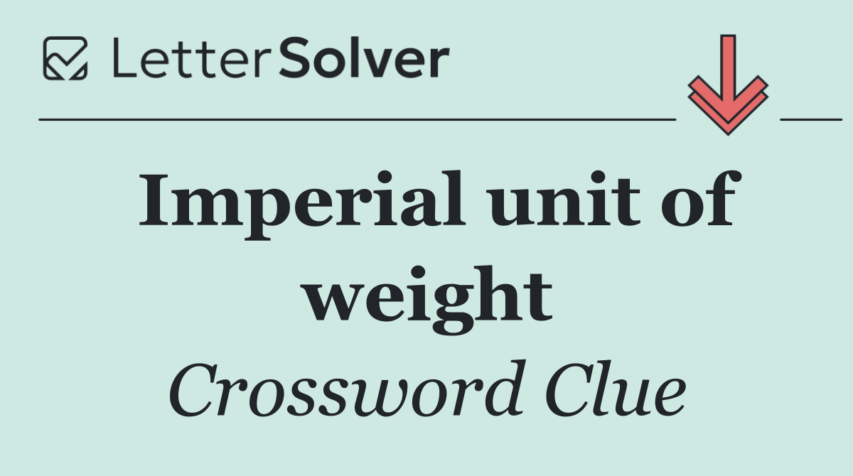 Imperial unit of weight