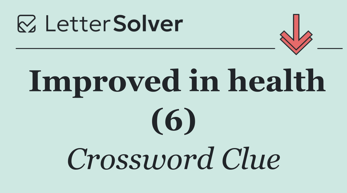 Improved in health (6)