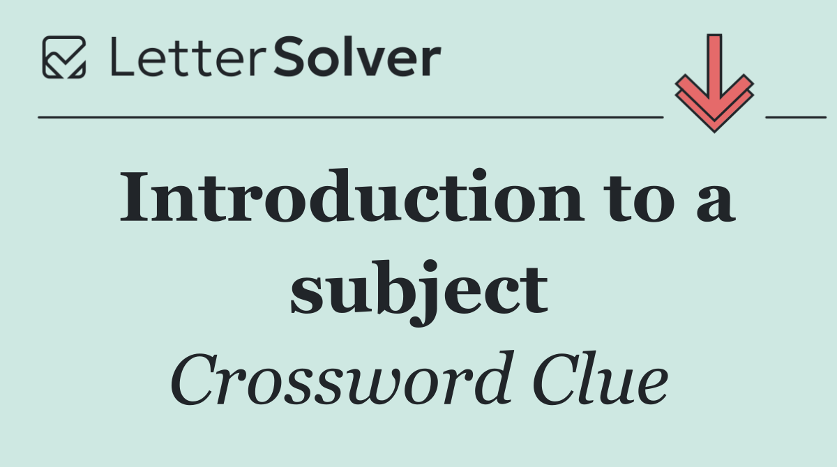 Introduction to a subject
