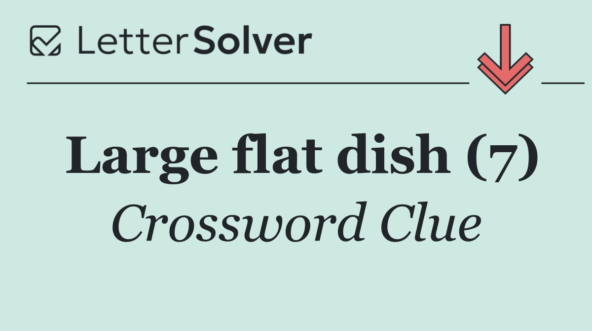 Large flat dish (7)