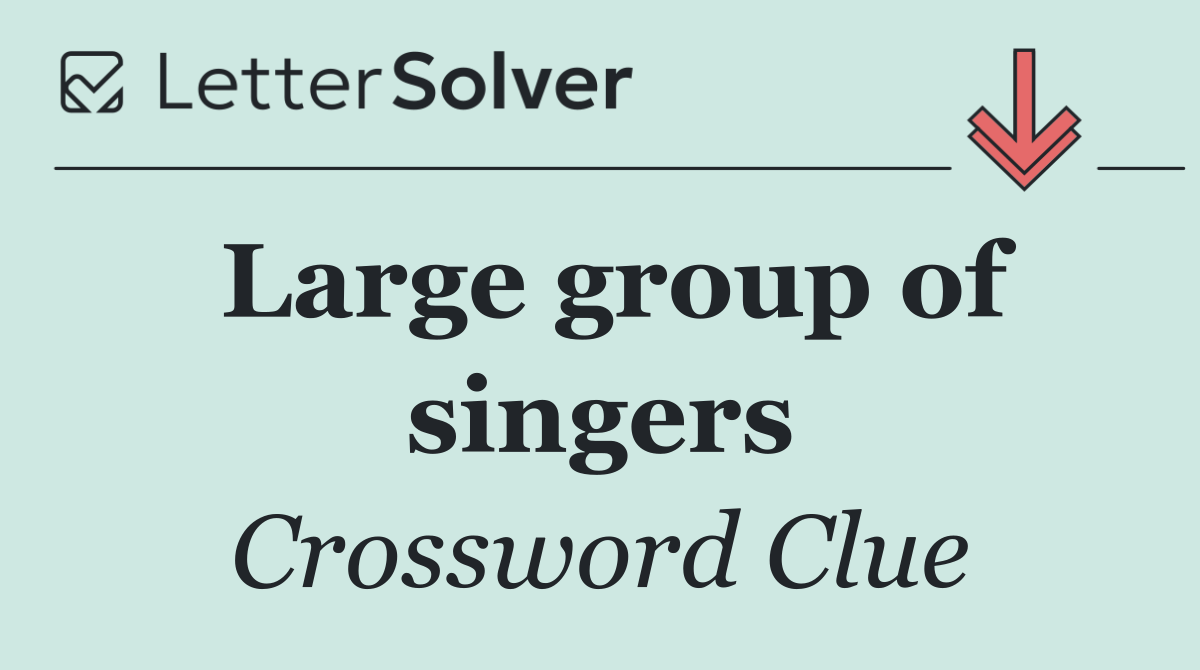 Large group of singers
