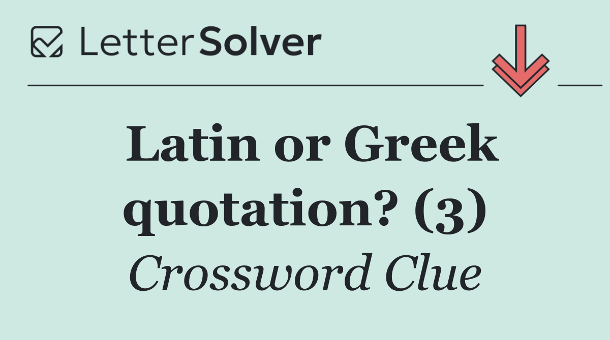 Latin or Greek quotation? (3)
