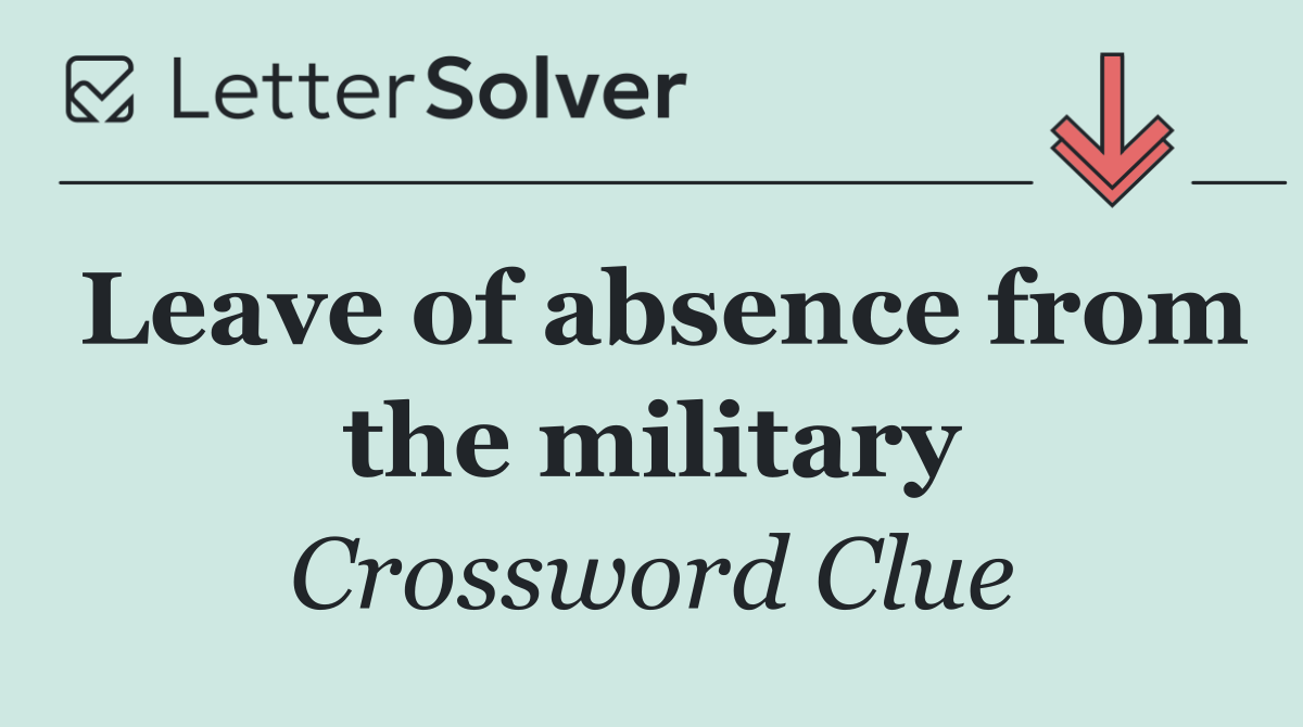 Leave of absence from the military