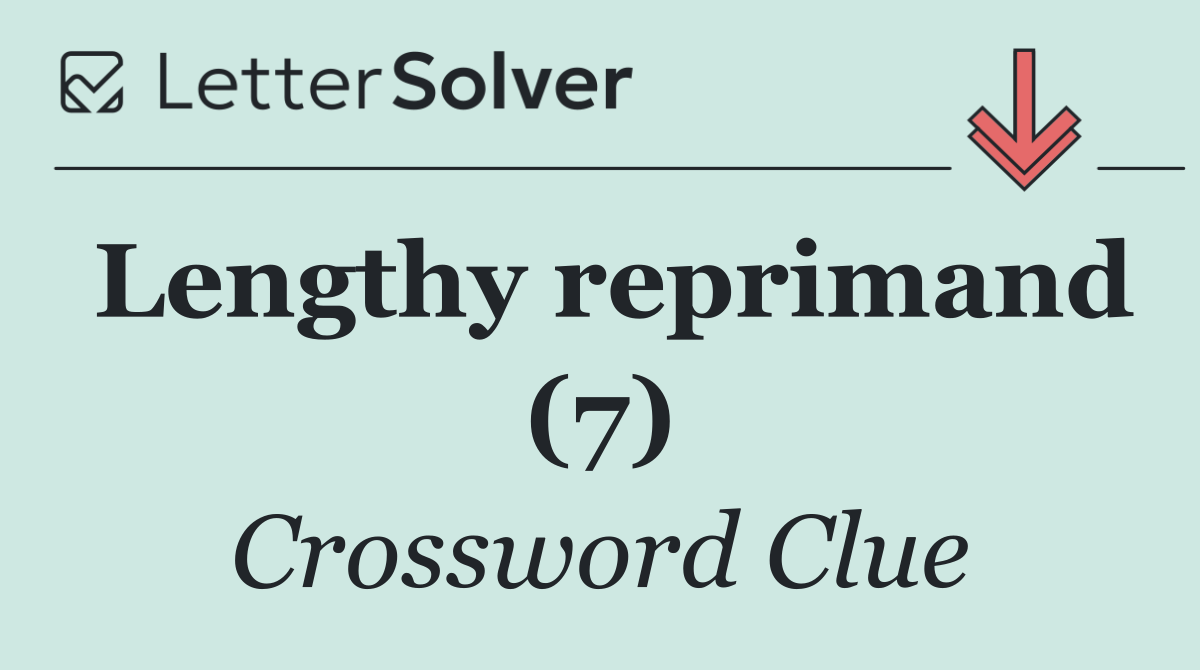 Lengthy reprimand (7)
