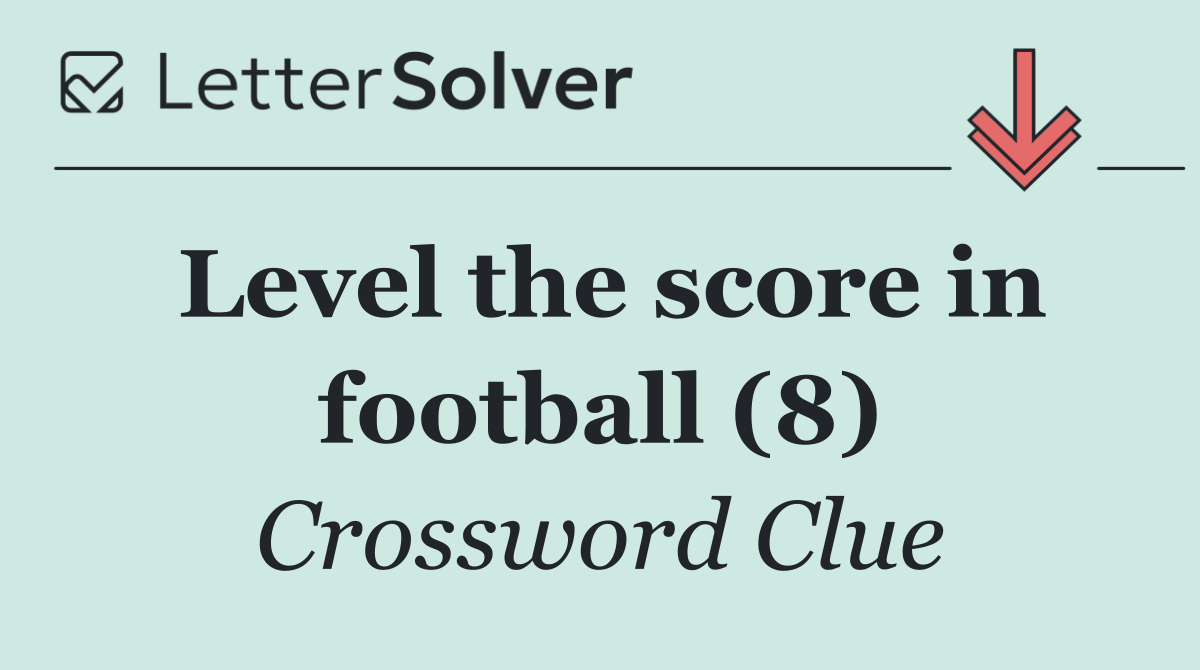 Level the score in football (8)