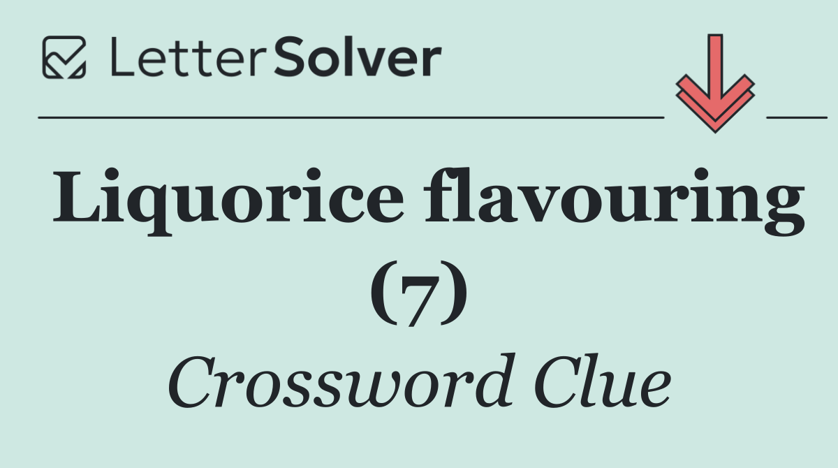 Liquorice flavouring (7)
