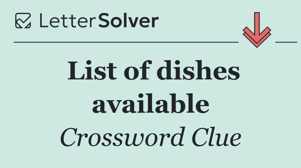 List of dishes available